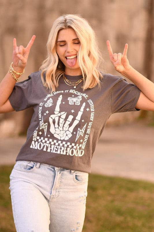 Motherhood - some days rock it tee