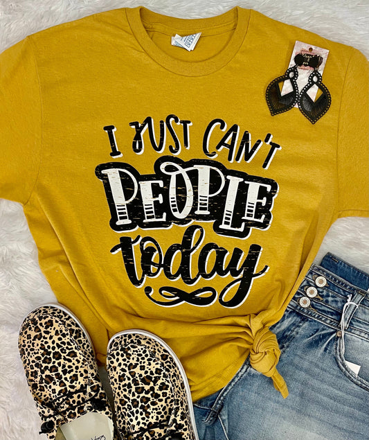 I Just Can’t People Today graphic tee